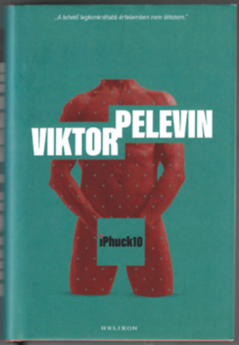 Viktor Pelevin - iPhuck10