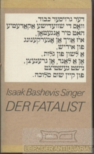 Isaak B. Singer - Der Fatalist. Erz�hlungen