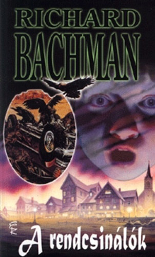 Richard Bachman - A rendcsinlk