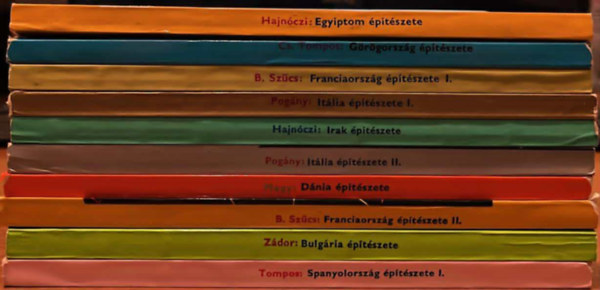 Cs. Tompos Erzsébet, B. Szűcs Margit, Pogány Frigyes, Nagy Elemér, Zádor Mihály Hajnóczi Gyula - Az építészet világa 10 kötet.