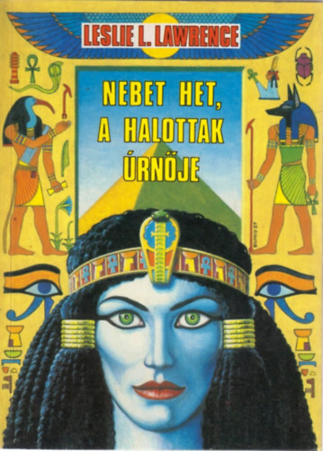 Leslie L. Lawrence - Nebet Het, a halottak �rn�je