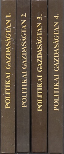 Daubner Katalin-Fekete Ferenc; Gacsályi István-Kocsis Kálmán; Bara Zoltán-Bock Gyula; Hámori Balázs-Garai Katalin; és még többen - Politikai gazdaságtan I-IV. - 1.-Közgazdasági alapvetések 2.-Kapitalizmus 3.-A szocialista gazdaság elmélete 4.-Nemzetközi gazdasági kapcsolatok