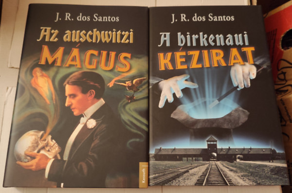 Jos Rodrigues dos Santos - Az auschwitzi mgus 1-2. (Az auschwitzi mgus + A birkenaui kzirat)