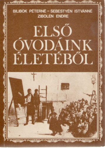 Bilibok Ptern; Sebestyn Istvnn; Zibolen Endre - Els vodink letbl