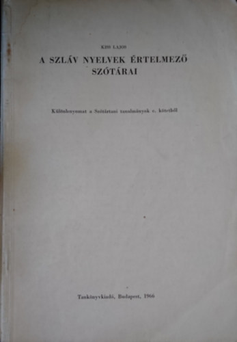 Kiss Lajos - A szláv nyelvek értelmező szótárai