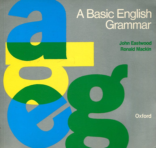 J. Eastwood-R. Mackin - A Basic English Grammar