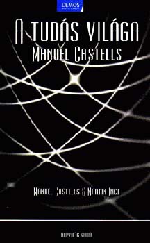 Manuel Castells - A tuds vilga