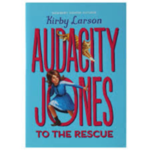 Kirby Larson - Audacity Jones - To The Rescue