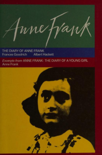 Anne Frank - The Diary of Anne Frank - Excerpts from Anne Frank: the Diary of a Young Girl