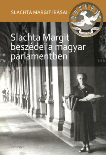 Slachta Margit beszdei a magyar parlamentben