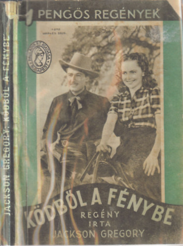 Jackson Gregory - K�db�l a f�nybe (1 peng�s reg�nyek)