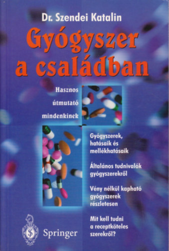 Dr. Szendei Katalin - Gygyszer a csaldban