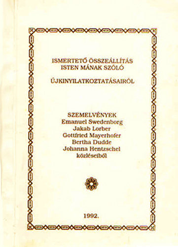 nincs megadva - Ismertet� �ssze�ll�t�s Isten m�nak sz�l� �jkinyilatkoztat�sair�l