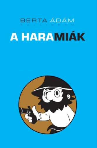 Berta Ádám - A haramiák