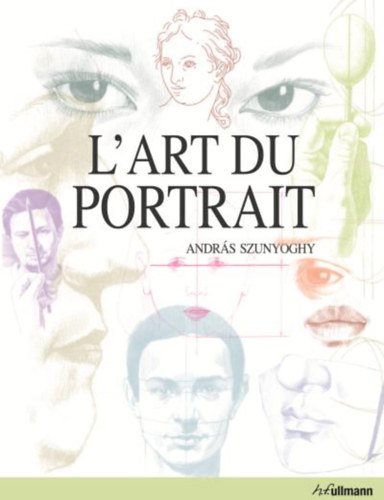 Andr�s Szunyoghy - L'ART DU PORTRAIT