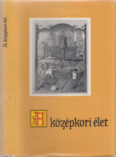 Kulcs�r Zsuzsanna - A k�z�pkori �let (Eur�pai antol�gia - K�z�pkor)