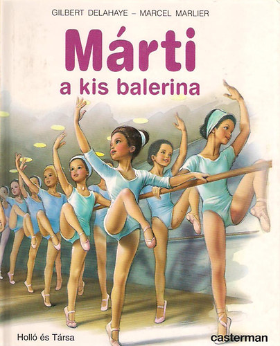 Gilbert Delahaye; Marcel Marlier - Mrti a kis balerina