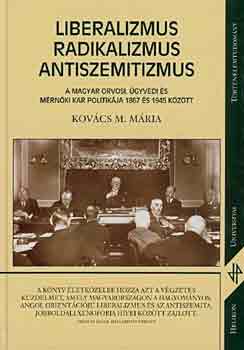 Kovcs M. Mria - Liberalizmus radikalizmus antiszemitizmus