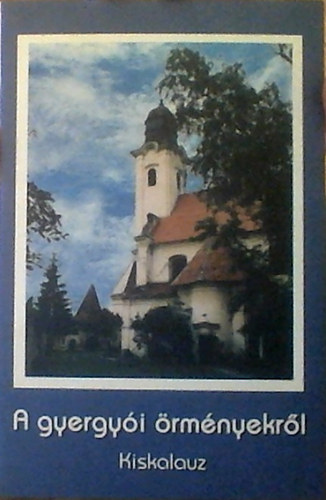 A gyergyói örményekről - Kiskalauz