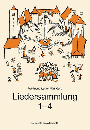 M�rkusn� N. Kl�ra - Liedersammlung 1-4.