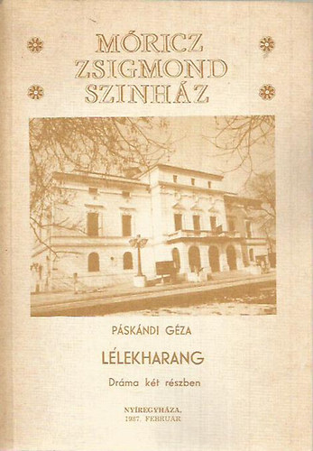 P�sk�ndi G�za - L�lekharang (Dr�ma k�t r�szben)