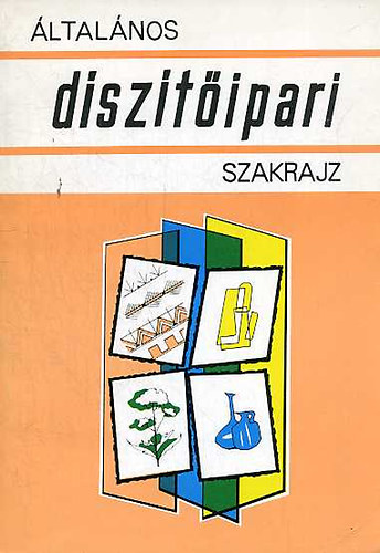 Dr. Takács Edit - Általános díszítőipari szakrajz