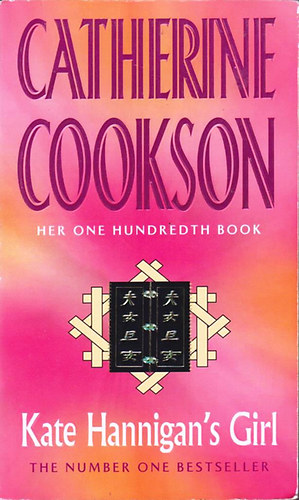 Catherine Cookson - Kate Hannigan's Girl