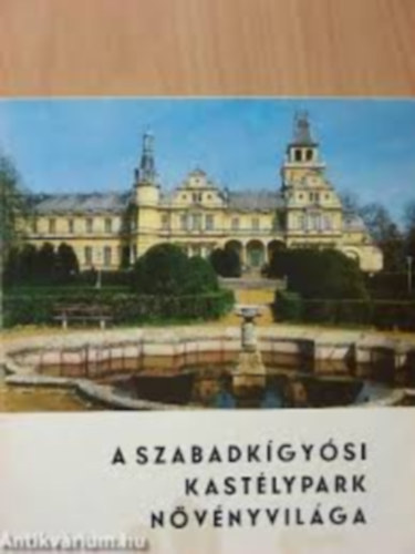 Tusjak Jnosn ksztette - A Szabadkgysi Kastlypark Nvnyvilga