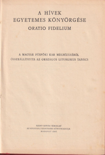 A h�vek egyetemes k�ny�rg�se