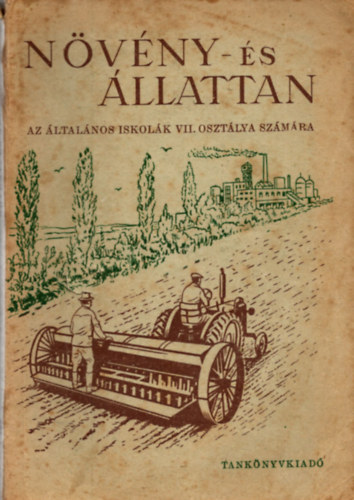 Dr. Stolm�r L�szl� - N�v�ny- �s �llattan az �ltal�nos iskol�k VII.oszt�ly sz�m�ra