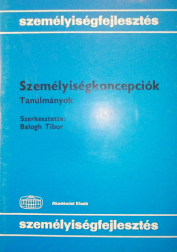 Balogh Tibor - Szemlyisgkoncepcik - Tanulmnyok