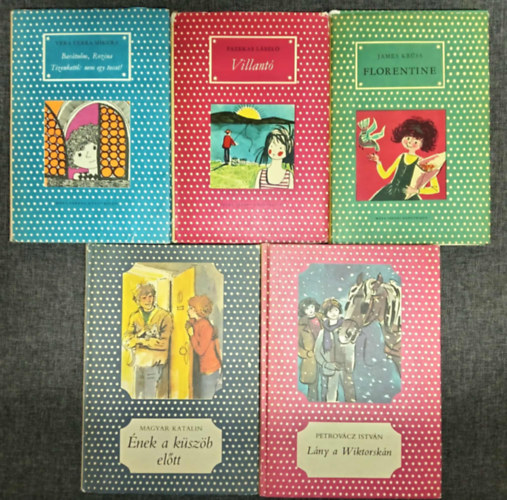 Vera Ferra-Mikura, Fazekas Lszl, James Krss, Magyar Katalin, Petrovcz Istvn - (5db) Pttys Knyvek ifjsgi knyvcsomag a 8-11. ves korosztly szmra: Bartnm Rozina - Tizenkett: nem egy tucat! / Villant / Florentine / nek a kszb eltt / Lny a Wiktorskn