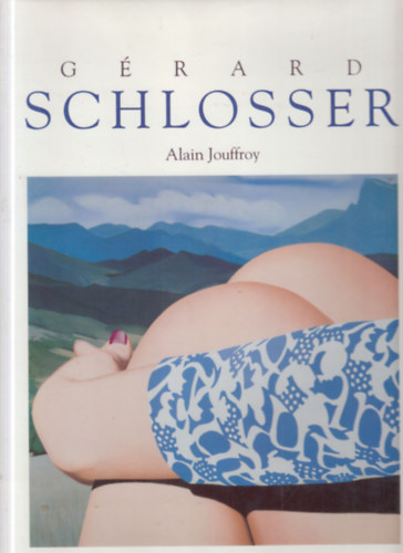 Alain Jouffroy - G�rard Shlosser