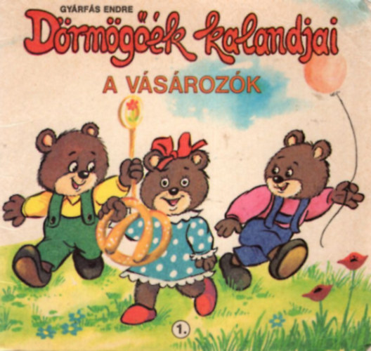 Gyárfás Endre - Dörmögőék kalandjai - A vásározók