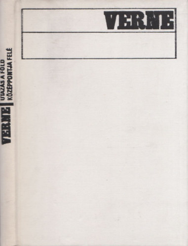 Verne Gyula - Utazás a Föld középpontja felé