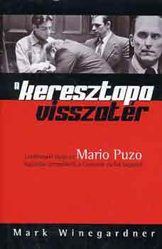 Mark Winegardner - A keresztapa visszat�r