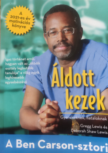 Deborah Shaw Lewis, Deborah Shaw Lewis Gregg Lewis - �ldott kezek - Gyerekeknek, fiataloknak