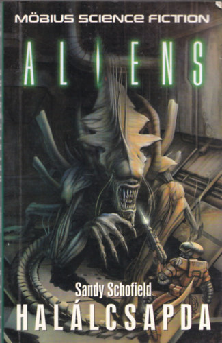 Sandy Schofield - Aliens: Hallcsapda