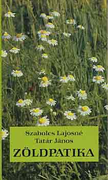 Szabolcs Lajosn�; Tat�r J�nos - Z�ldpatika