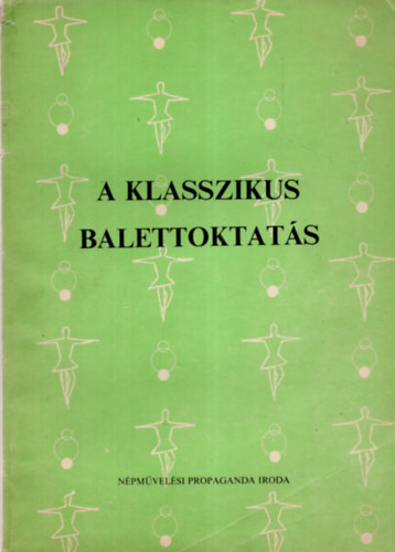 V. Kosztrovickja - A klasszikus balettoktats