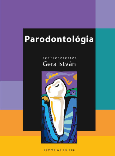 Gera Istv�n  (szerk.) - Parodontol�gia