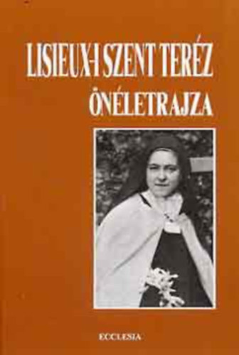 Lisieux-i Szent Ter�z �n�letrajza