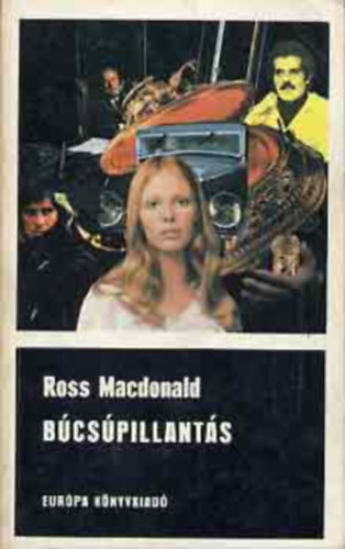 Ross Macdonald - B�cs�pillant�s (Lew Archer 15.)