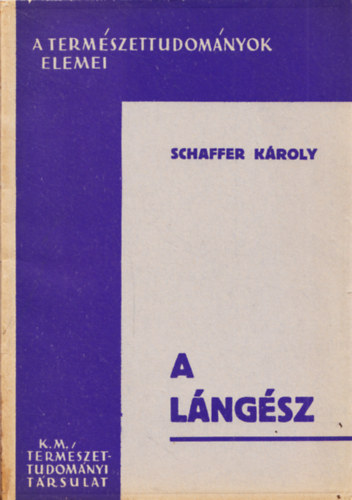 Schaffer Károly - A lángész