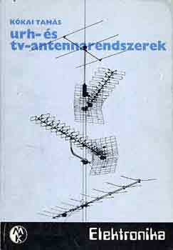 Kókai Tamás - URH- és tv-antennarendszerek