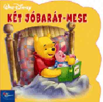 Egmont Kiadó - Két jóbarát-mese