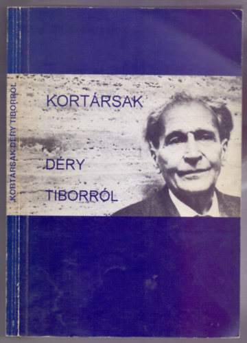 Botka Ferenc  (szerk.) - Kort�rsak D�ry Tiborr�l