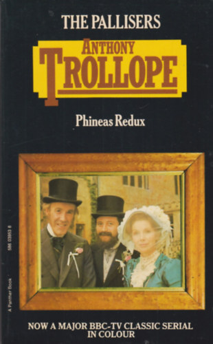 Anthony Trollope - Phineas Redux