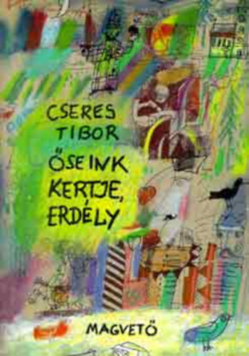 Cseres Tibor - seink kertje, Erdly