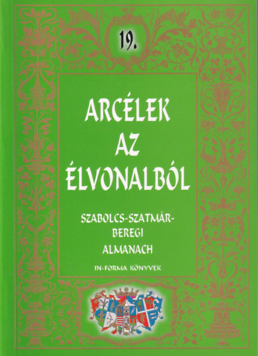 Arclek az lvonalbl - Szabolcs-Szatmr-Beregi Almanach